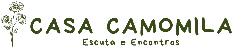 Casa Camomila · Escuta e Encontros